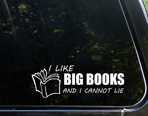 Volim velike knjige i ne mogu lagati - 8-3 / 4 x 3 - vinil naljepnica od naljepnice / odbojnika za prozore,