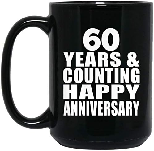 Designsify Happy 60th Anniversary 60 godina & amp; brojanje ,15oz Black Coffee Mug Ceramic Tea-Cup Drinkware sa ručkom, pokloni za rođendan godišnjica Božić Božić očevi majke dan
