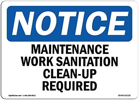 Znaka OSHA - Obavijest - Potreban posao održavanja Rad sanitarnim čišćenjem | Aluminijski znak | Zaštitite svoje poslovanje, radno mjesto, skladište i trgovina | Napravljeno u sad